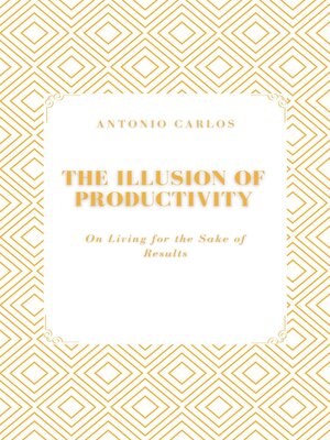 cover image of The Illusion of Productivity